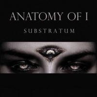 ANATOMY OF I - Substratum CD