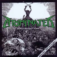 ATOMINATED - World without flesh CD