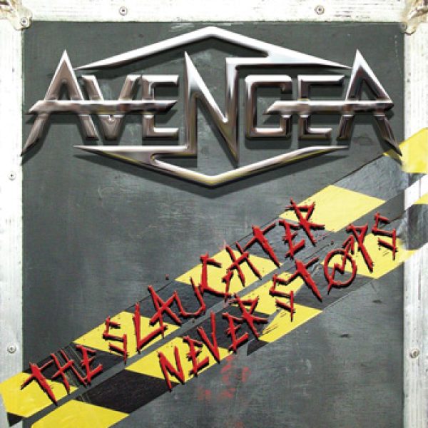 AVENGER - The slaughter never stops CD