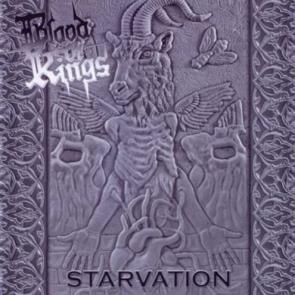BLOOD OF KINGS - Starvation CD