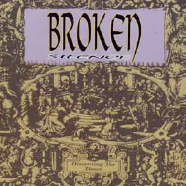 BROKEN SILENCE - Discerning the times CD