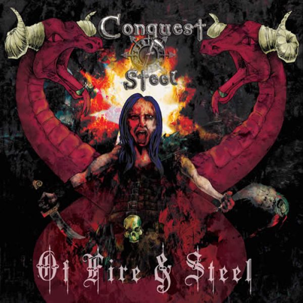 CONQUEST OF STEEL - Of fire & steel CD