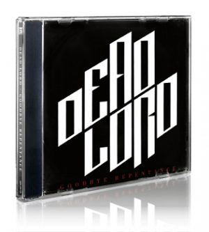 DEAD LORD - Goodbye repentance      CD