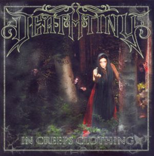 DEATHTINY - In creeps clothing      CD