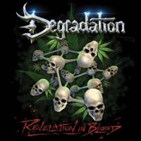 DEGRADATION - Revelation in blood CD