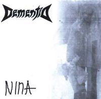 DEMENTIA - Nina CD