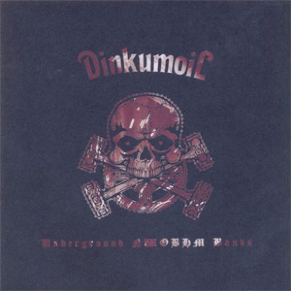 DINKUMOIL - Underground NWoBHM bands CD
