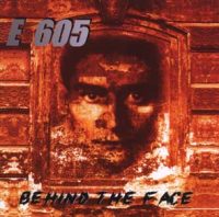 E 605 - Behind the face CD
