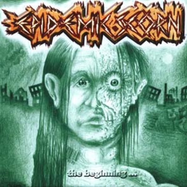 EPIDEMIC SCORN - The beginning CD