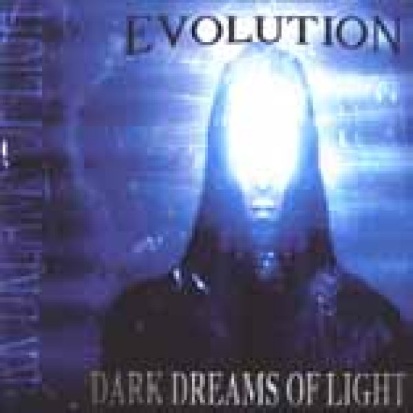 EVOLUTION - Dark dreams of light CD