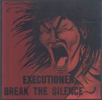 EXECUTIONER - Break the silence CD