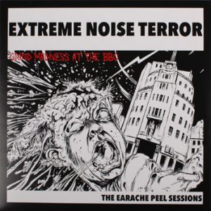 EXTREME NOISE TERROR - Earache Peel Sessions      LP