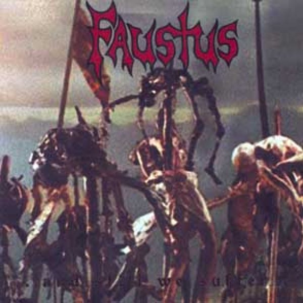 FAUSTUS - ...and still we suffer & 6 bonustracks CD