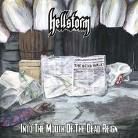 HELLSTORM - Into the mouth of the dead reign CD