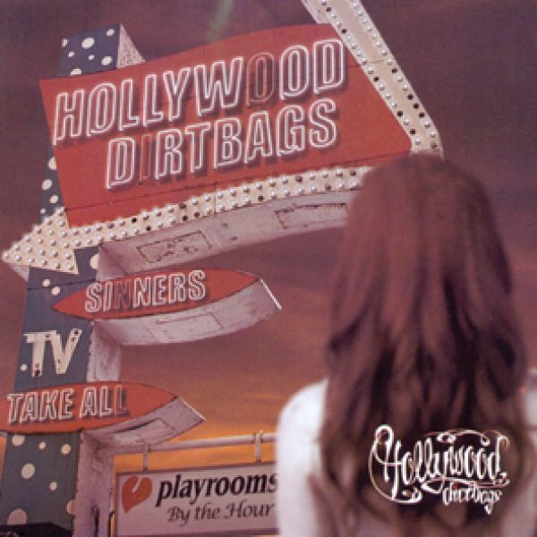 HOLLYWOOD DIRTBAGS - Sinners take all CD