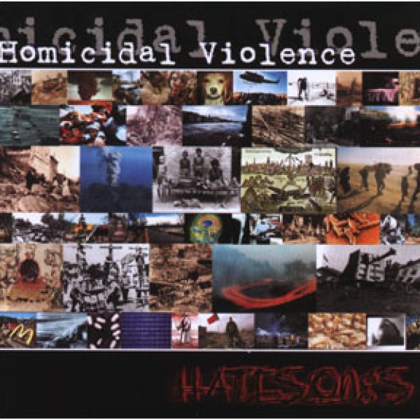 HOMICIDAL VIOLENCE - Hatesongs CD