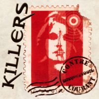 KILLERS (F) - Contre courant - new version CD