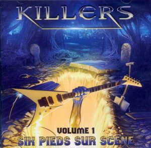KILLERS (F) - Six pieds sur scene volume 1      CD