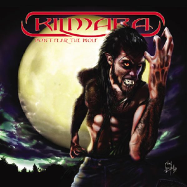 KILMARA - Don`t fear the wolf CD