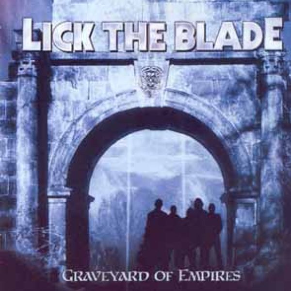 LICK THE BLADE - Graveyard of empires CD