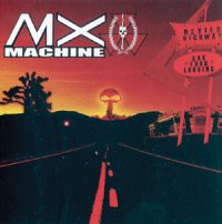 MX MACHINE - Devils highway CD