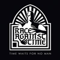 RACE AGAINST TIME - Time waits for no man CD