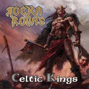 ROCKA ROLLAS - Celtic kings      CD
