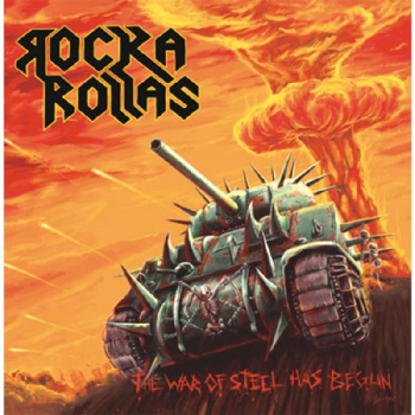 ROCKA ROLLAS - The war of steel has begun & 5 bonustracks CD