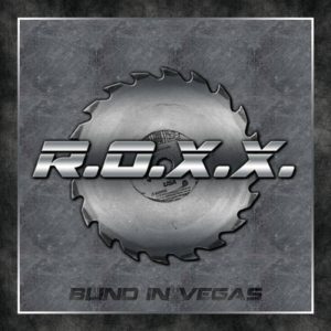 R.O.X.X. - Blind in Vegas      2-CD