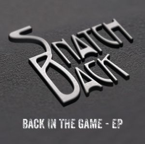 SNATCH BACK - Back in the game      CD