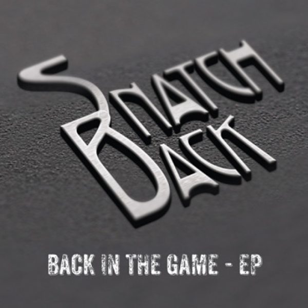SNATCH BACK - Back in the game CD