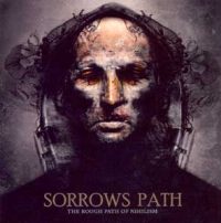 SORROWS PATH - The rough path of nihilism CD