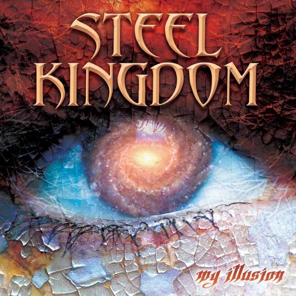 STEEL KINGDOM - My illusion      CD