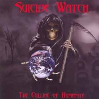 SUICIDE WATCH - The calling of humanity CD