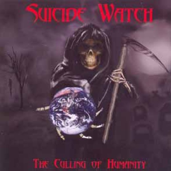 SUICIDE WATCH - The calling of humanity CD