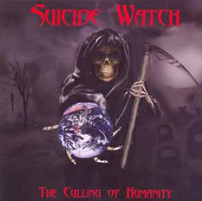 SUICIDE WATCH - The calling of humanity      CD