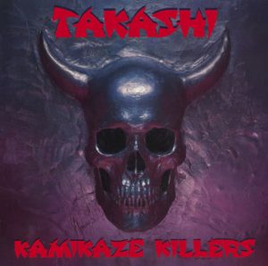 TAKASHI - Kamikaze killers      CD