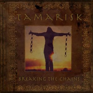 TAMARISK - Breaking the chains      CD