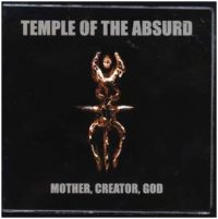 TEMPLE OF THE ABSURD - Mother, creator, god 2-CD