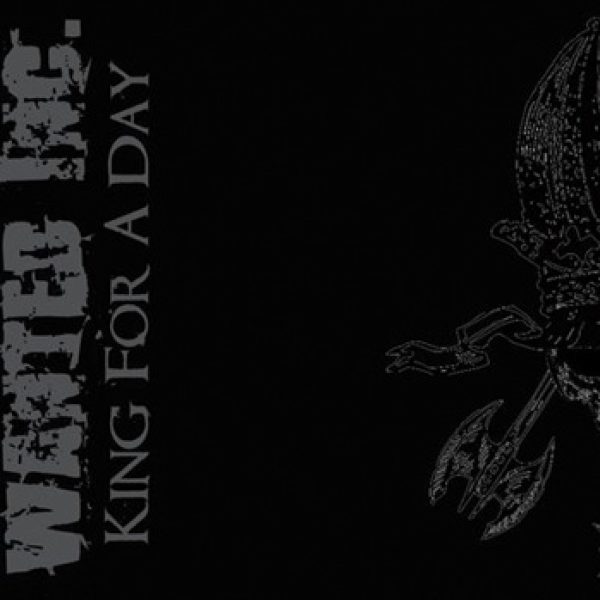 WANTED INC. - King for a day Maxi CD