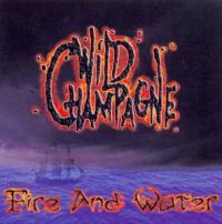 WILD CHAMPAGNE - Fire and water CD