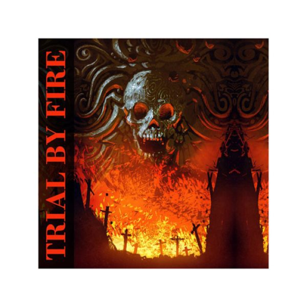 TRIAL BY FIRE - Same CD