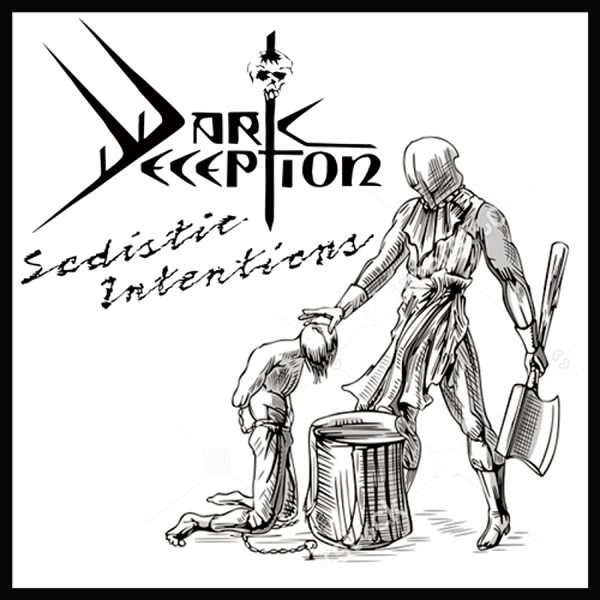 DARK DECEPTION - Sadistic intentions CD