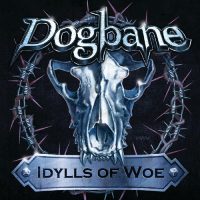 DOGBANE - Idylls of woe CD