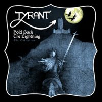 TYRANT - Hold back the lightning CD