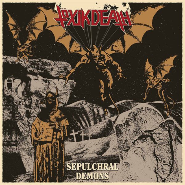TÖXIK DEATH - Sepulchral Demons LP