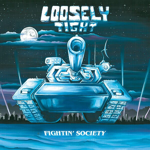 LOOSELY TIGHT - Fightin' society LP