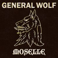 MOSELLE / GENERAL WOLF - Rock anthems / The anthology CD