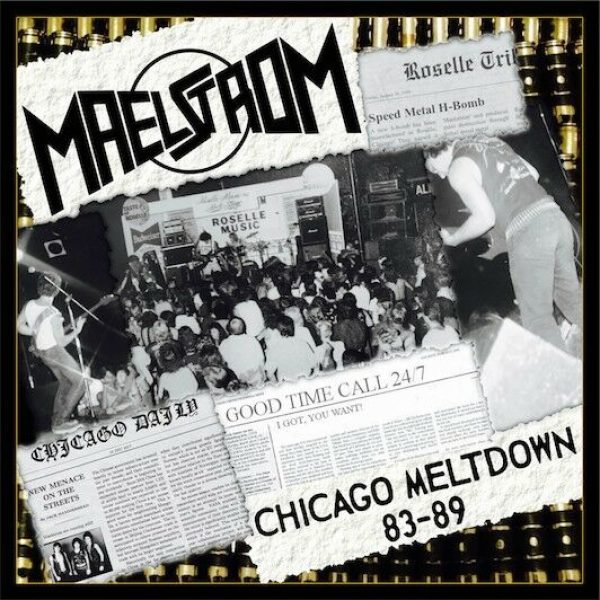 MAELSTROM - Chicago metal meltdown ‘83-’89 CD