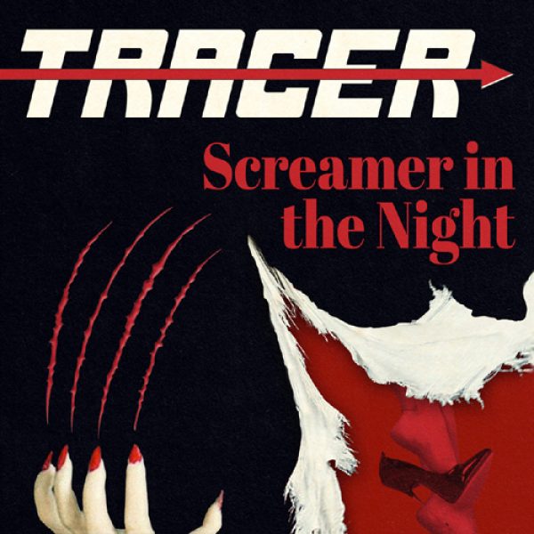 TRACER - Screamer in the night CD